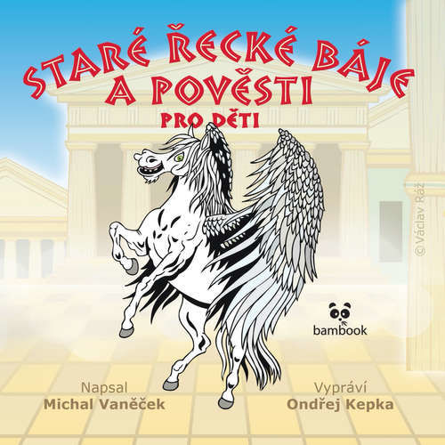Staré řecké báje a pověsti pro děti - Michal Vaněček (mp3 audiokniha)