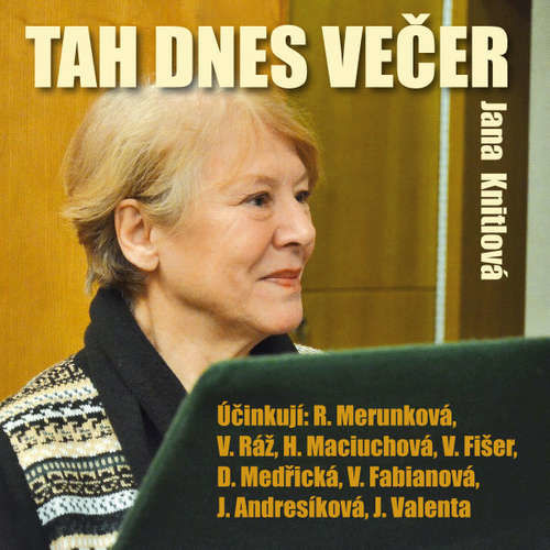 Tah dnes večer - Jana Knitlová (mp3 audiokniha)