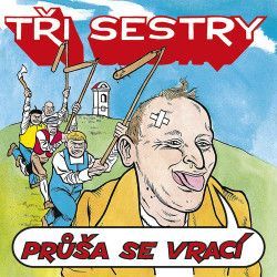 Tři sestry - Průša se vrací 2LP