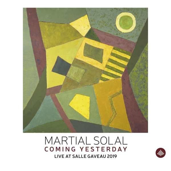 CD SOLAL, MARTIAL - COMING YESTERDAY - LIVE AT SALLE GAVEAU 2019