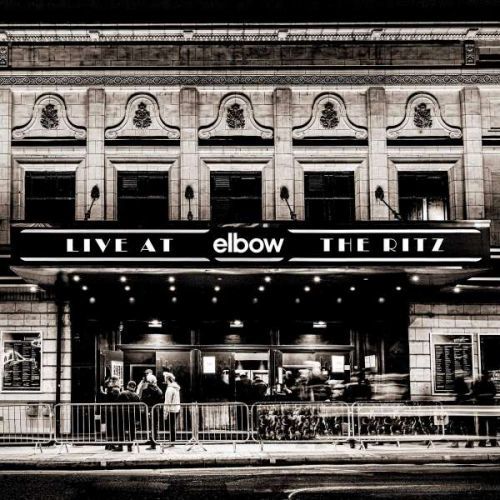 CD ELBOW - LIVE AT THE RITZ
