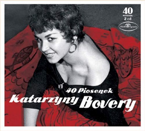 CD BOVERY, KATARZYNA - 40 PIOSENEK KATARZYNY BOVERY