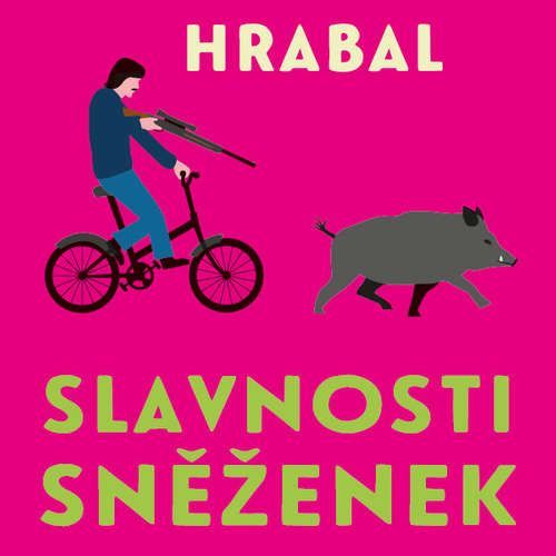 Slavnosti sněženek - Bohumil Hrabal (mp3 audiokniha)