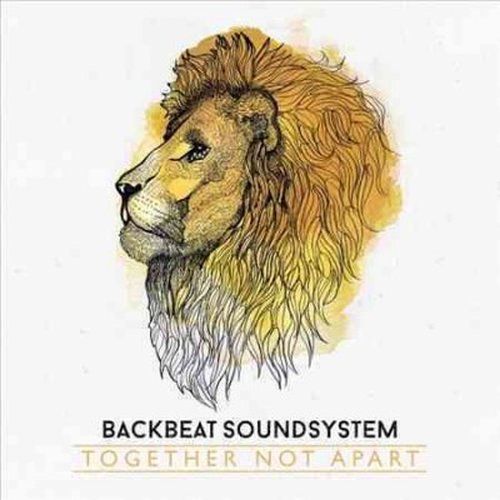 CD BACKBEAT SOUNDSYSTEM - TOGETHER NOT APART