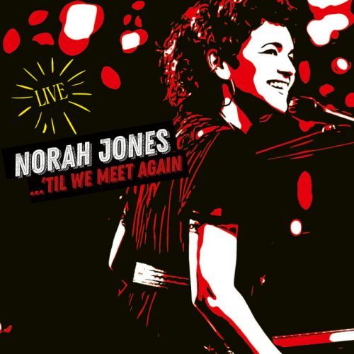 CD JONES NORAH - 'TIL WE MEET AGAIN