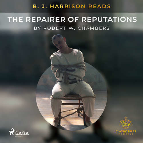 B. J. Harrison Reads The Repairer of Reputations (EN) - Robert W. Chambers (mp3 audiokniha)