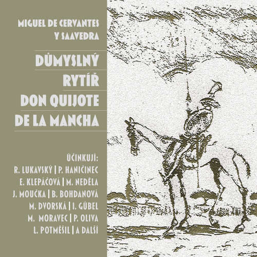Důmyslný rytíř Don Quijote de la Mancha - Miguel de Cervantes y Saavedra (mp3 audiokniha)
