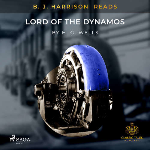 B.J. Harrison Reads Lord of the Dynamos (EN) - H. G. Wells (mp3 audiokniha)