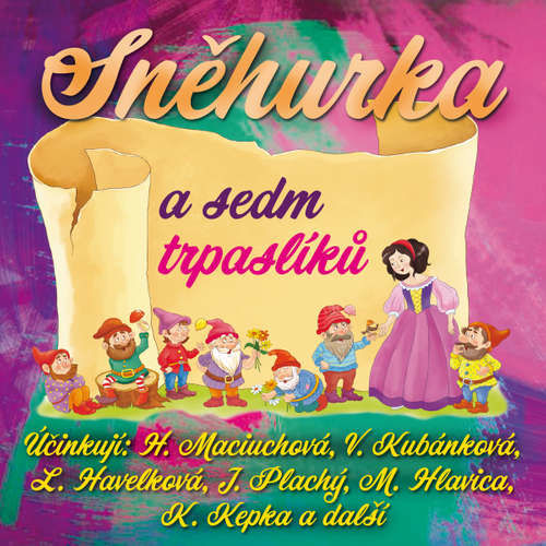 Sněhurka a sedm trpaslíků - Zdeněk Skořepa (mp3 audiokniha)