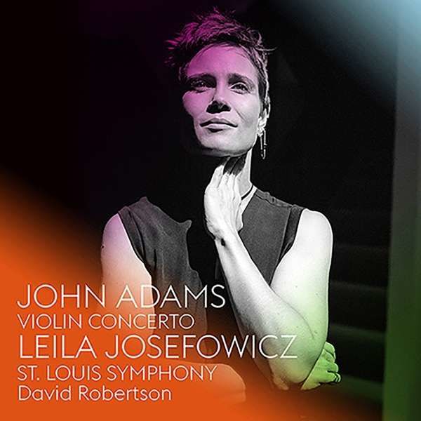 CD JOSEFOWICZ/ST. LOUIS SYMPHONY - JOHN ADAMS: VIOLIN CONCERTO