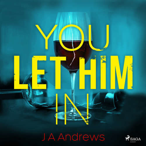 You Let Him In (EN) - J A Andrews (mp3 audiokniha)