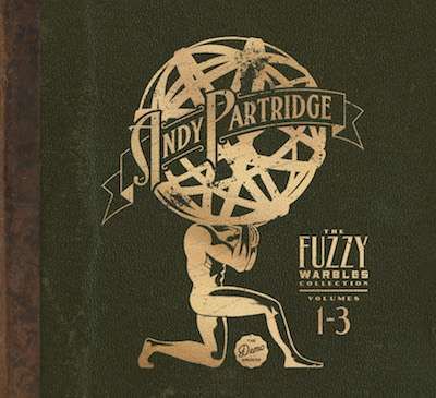 CD PARTRIDGE, ANDY - THE FUZZY WARBLES COLLECTION VOLS. 1-3