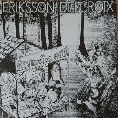 Vinyl ERIKSSON DELCROIX - RIVERSIDE HOTEL