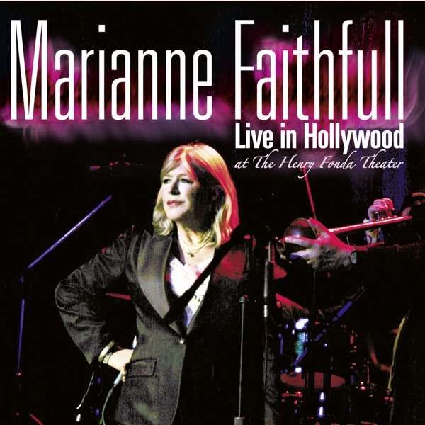 CD FAITHFULL, MARIANNE - LIVE IN HOLLYWOOD