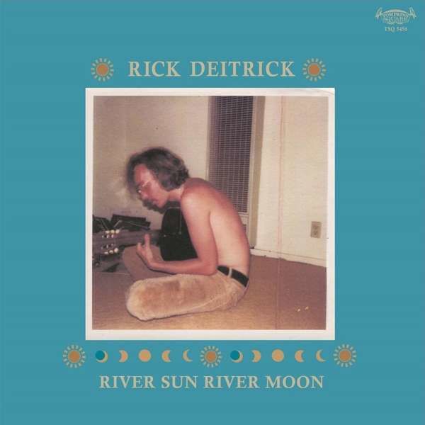 Vinyl DEITRICK, RICK - RIVER SUN RIVER MOON