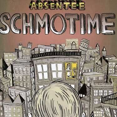 CD ABSENTEE - SCHMOTIME