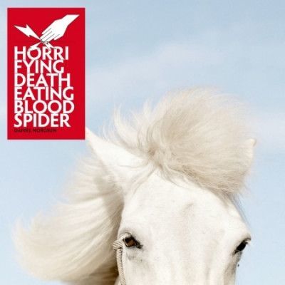 CD NORGREN, DANIEL - HORRIFYING DEATHEATING BLOODSPIDER