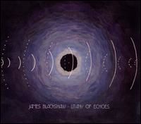 CD BLACKSHAW, JAMES - LITANY OF ECHOES