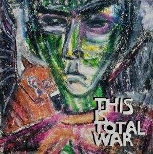 CD THIS IS TOTAL WAR - YOU & ME AND & THE KINDOM OF FIRE