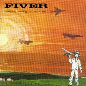 CD FIVER - EVENTUALLY SOMETHING COOL