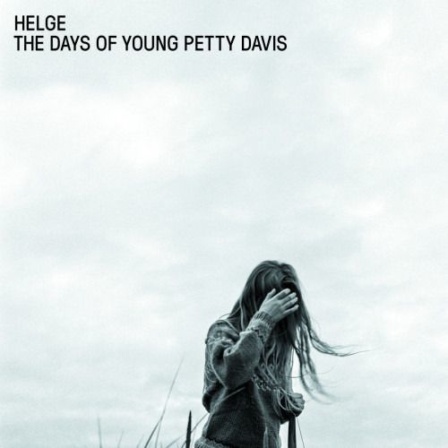 Vinyl HELGE - DAYS OF YOUNG PETTY DAVIS