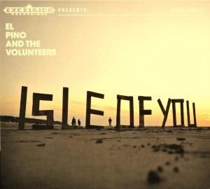 CD EL PINO & THE VOLUNTEERS - ISLE OF YOU