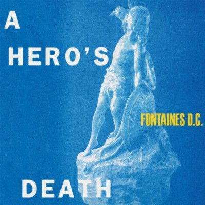 CD FONTAINES D.C. - A HERO'S DEATH