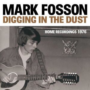 Vinyl FOSSON, MARK - DIGGING IN THE DUST