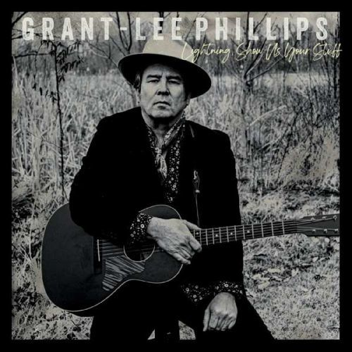 CD PHILLIPS, GRANT LEE - LIGHTNING, SHOW US YOUR STUFF