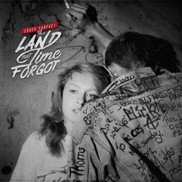 CD PROPHET, CHUCK - LAND THAT TIME FORGOT