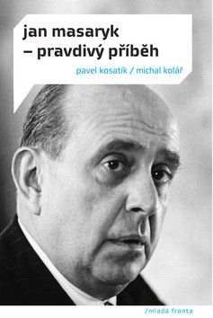 Jan Masaryk Pravdivý příběh