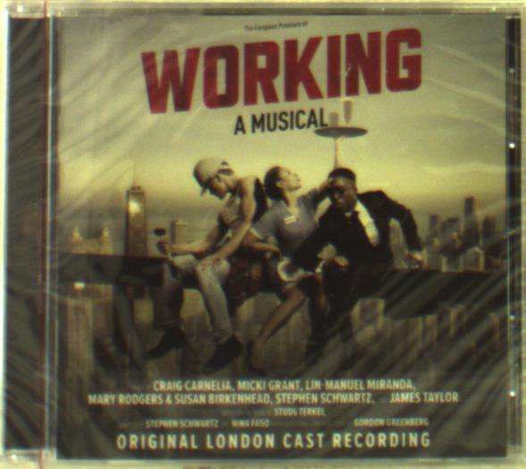 CD VARIOUS ARTISTS - WORKING: A MUSICAL (ORIGINAL LONDON CAST RECORDING)