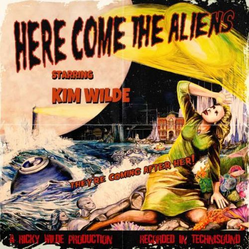 CD WILDE, KIM - HERE COME THE ALIENS