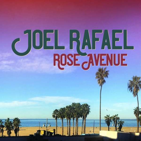 Vinyl RAFAEL, JOEL - ROSE AVENUE