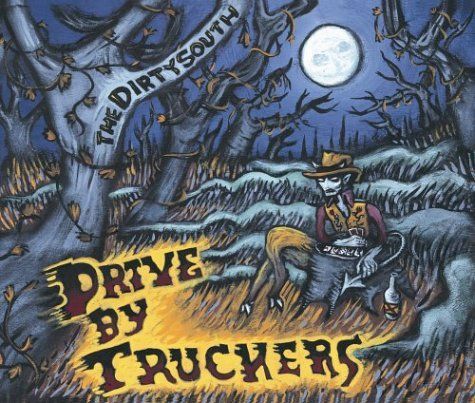 CD DRIVE BY TRUCKERS - DIRTY SOUTH
