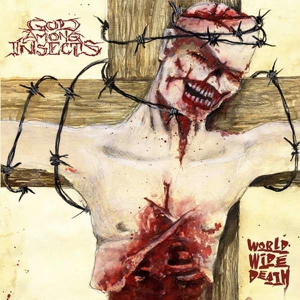 CD GOD AMONGST INSECTS - WORLD WIDE DEATH