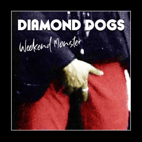 Vinyl DIAMOND DOGS - WEEKEND MONSTER
