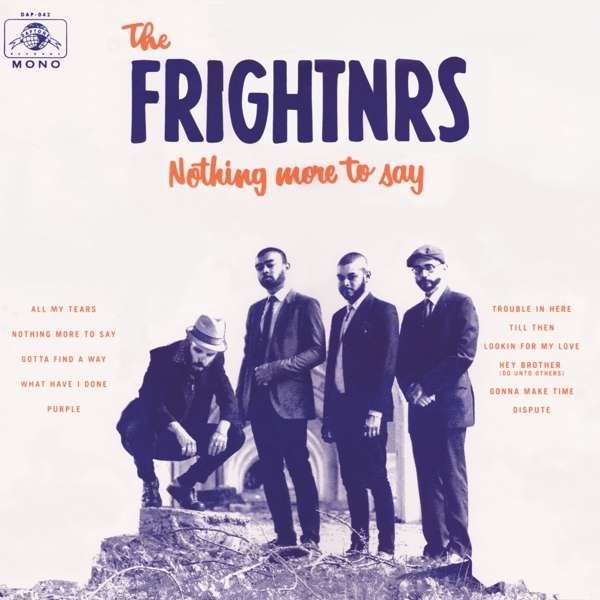CD FRIGHTNRS - NOTHING MORE TO SAY