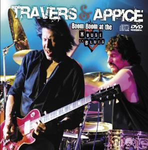 CD TRAVERS & APPICE - BOOM BOOM AT THE HOUSE OF BLUES