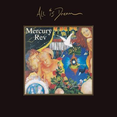 CD MERCURY REV - ALL IS DREAM