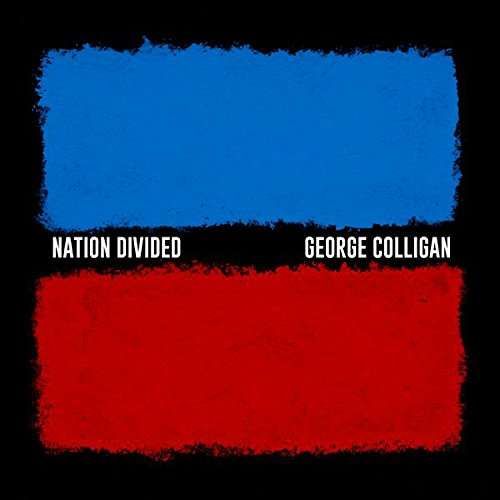 CD COLLIGAN, GEORGE - NATION DIVIDED