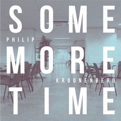 CD KROONENBERG, PHILIP - SOME MORE TIME