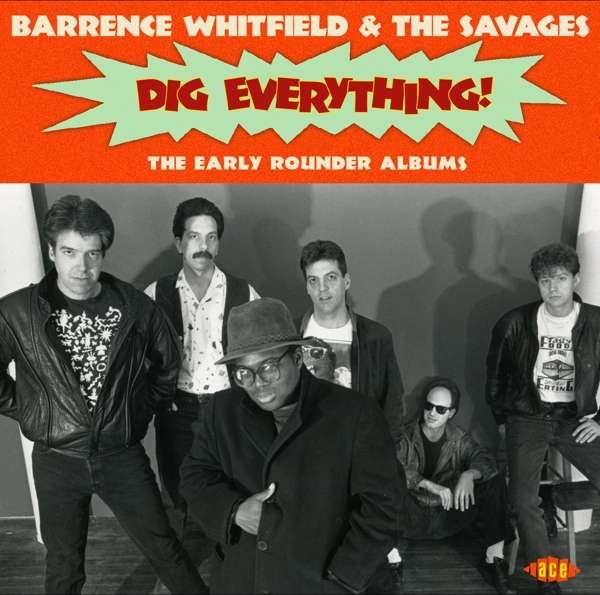 CD WHITFIELD, BARRENCE & THE SAVAGES - DIG EVERYTHING!