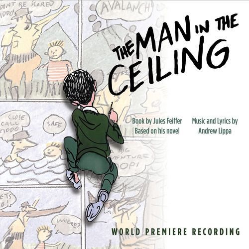 CD OST / LIPPA, ANDREW - THE MAN IN THE CEILING (WORLD PREMIERE RECORDING)