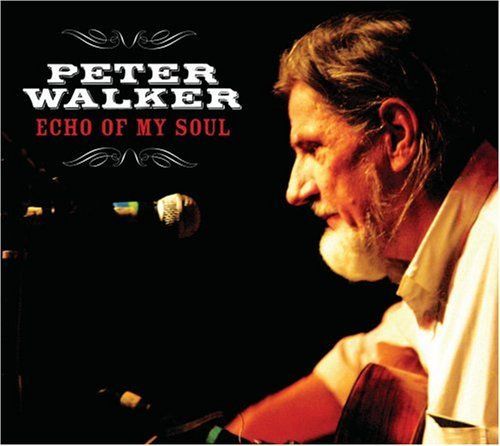 CD WALKER, PETER - ECHO OF MY SOUL