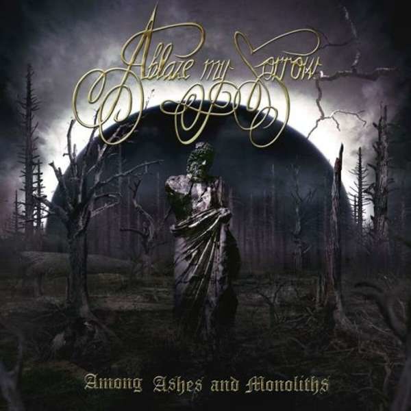 CD ABLAZE MY SORROW - AMONG ASHES AND MONOLITHS