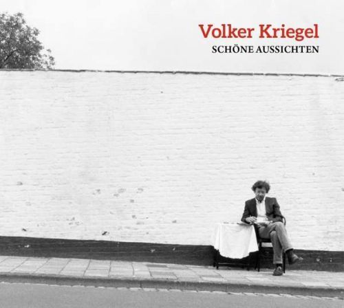 CD KRIEGEL, VOLKER - SCHONE AUSSICHTEN