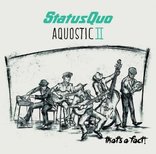 Status Quo - CD AQUOSTIC II - THAT'S A FACT!