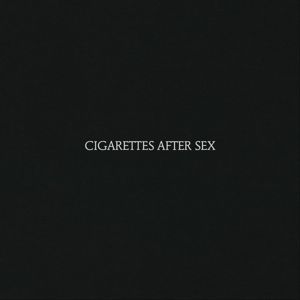 CD CIGARETTES AFTER SEX - CIGARETTES AFTER SEX