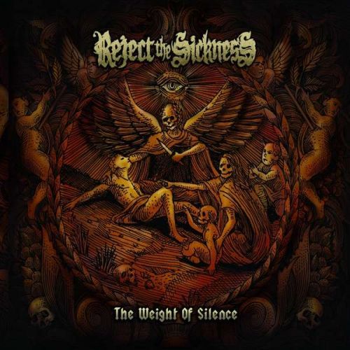 CD REJECT THE SICKNESS - WEIGHT OF SILENCE